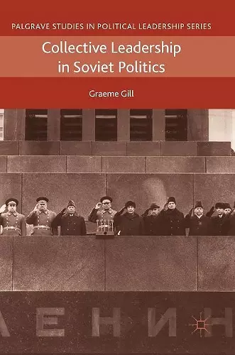 Collective Leadership in Soviet Politics cover