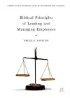Biblical Principles of Leading and Managing Employees cover