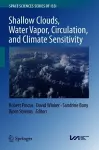 Shallow Clouds, Water Vapor, Circulation, and Climate Sensitivity cover