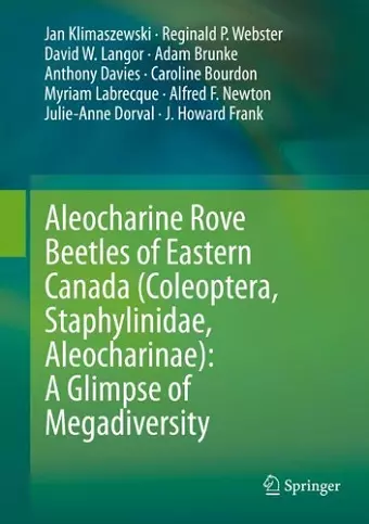 Aleocharine Rove Beetles of Eastern Canada (Coleoptera, Staphylinidae, Aleocharinae): A Glimpse of Megadiversity cover
