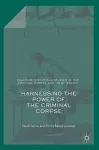 Harnessing the Power of the Criminal Corpse cover