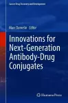 Innovations for Next-Generation Antibody-Drug Conjugates cover