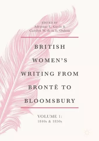 British Women's Writing from Brontë to Bloomsbury, Volume 1 cover