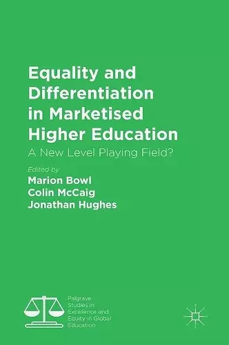 Equality and Differentiation in Marketised Higher Education cover