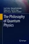 The Philosophy of Quantum Physics cover