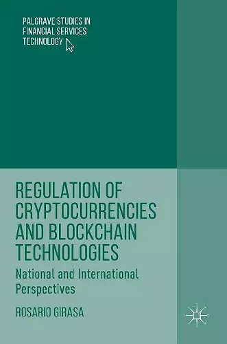 Regulation of Cryptocurrencies and Blockchain Technologies cover