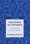 The Ethics of Cryonics cover