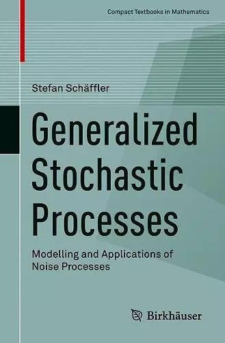 Generalized Stochastic Processes cover