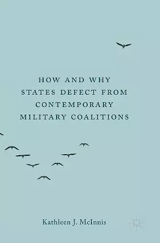How and Why States Defect from Contemporary Military Coalitions cover