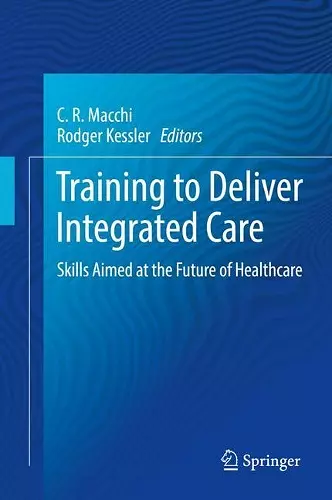 Training to Deliver Integrated Care cover