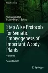 Step Wise Protocols for Somatic Embryogenesis of Important Woody Plants cover