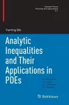 Analytic Inequalities and Their Applications in PDEs cover