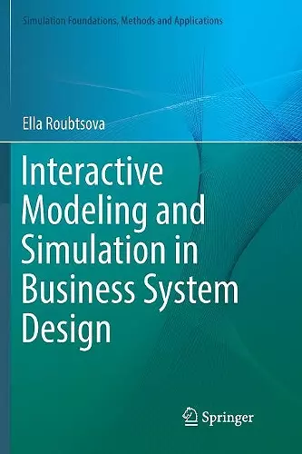 Interactive Modeling and Simulation in Business System Design cover