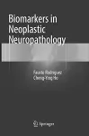 Biomarkers in Neoplastic Neuropathology cover