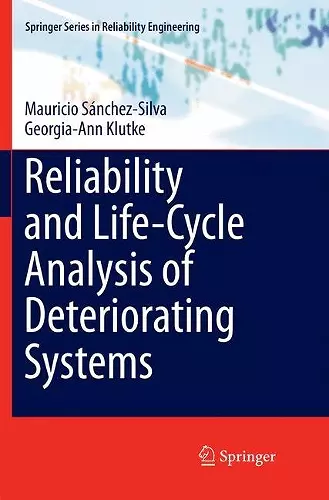 Reliability and Life-Cycle Analysis of Deteriorating Systems cover