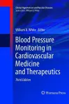 Blood Pressure Monitoring in Cardiovascular Medicine and Therapeutics cover