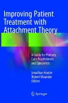 Improving Patient Treatment with Attachment Theory cover