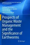 Prospects of Organic Waste Management and the Significance of Earthworms cover