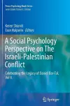 A Social Psychology Perspective on The Israeli-Palestinian Conflict cover