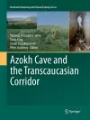 Azokh Cave and the Transcaucasian Corridor cover