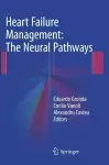 Heart Failure Management: The Neural Pathways cover