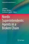 Nordic Superintendents: Agents in a Broken Chain cover