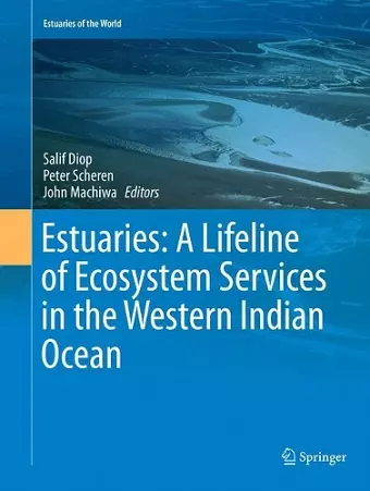 Estuaries: A Lifeline of Ecosystem Services in the Western Indian Ocean cover
