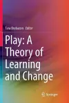 Play: A Theory of Learning and Change cover