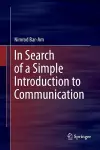 In Search of a Simple Introduction to Communication cover