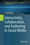 Interactivity, Collaboration, and Authoring in Social Media cover