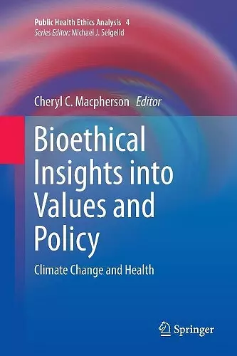 Bioethical Insights into Values and Policy cover