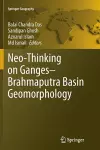 Neo-Thinking on Ganges-Brahmaputra Basin Geomorphology cover