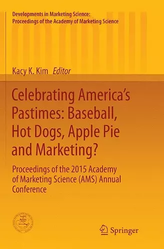 Celebrating America’s Pastimes: Baseball, Hot Dogs, Apple Pie and Marketing? cover