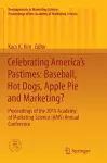 Celebrating America’s Pastimes: Baseball, Hot Dogs, Apple Pie and Marketing? cover