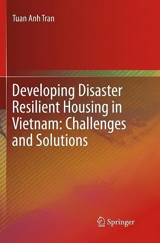 Developing Disaster Resilient Housing in Vietnam: Challenges and Solutions cover