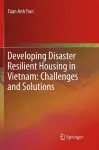 Developing Disaster Resilient Housing in Vietnam: Challenges and Solutions cover