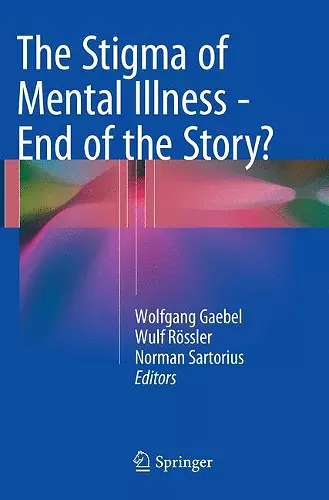 The Stigma of Mental Illness - End of the Story? cover