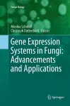 Gene Expression Systems in Fungi: Advancements and Applications cover