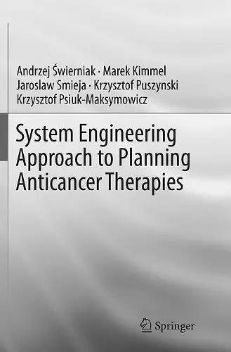 System Engineering Approach to Planning Anticancer Therapies cover