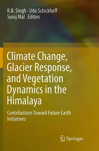 Climate Change, Glacier Response, and Vegetation Dynamics in the Himalaya cover