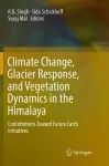 Climate Change, Glacier Response, and Vegetation Dynamics in the Himalaya cover