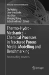Thermo-Hydro-Mechanical-Chemical Processes in Fractured Porous Media: Modelling and Benchmarking cover