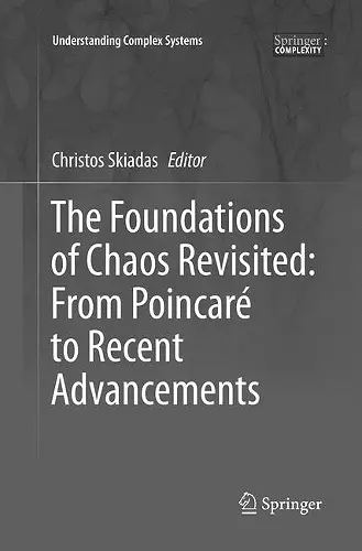 The Foundations of Chaos Revisited: From Poincaré to Recent Advancements cover