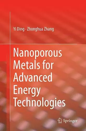 Nanoporous Metals for Advanced Energy Technologies cover