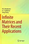 Infinite Matrices and Their Recent Applications cover