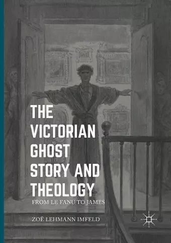The Victorian Ghost Story and Theology cover