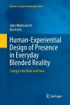 Human-Experiential Design of Presence in Everyday Blended Reality cover