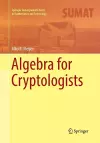 Algebra for Cryptologists cover