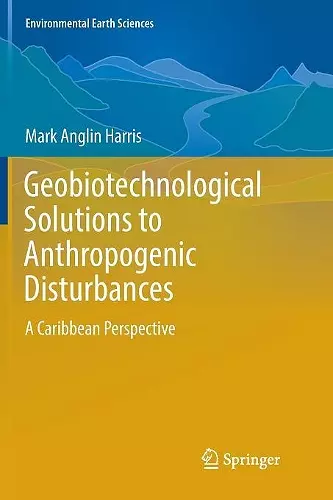 Geobiotechnological Solutions to Anthropogenic Disturbances cover