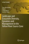 Landscape and Ecosystem Diversity, Dynamics and Management in the Yellow River Source Zone cover
